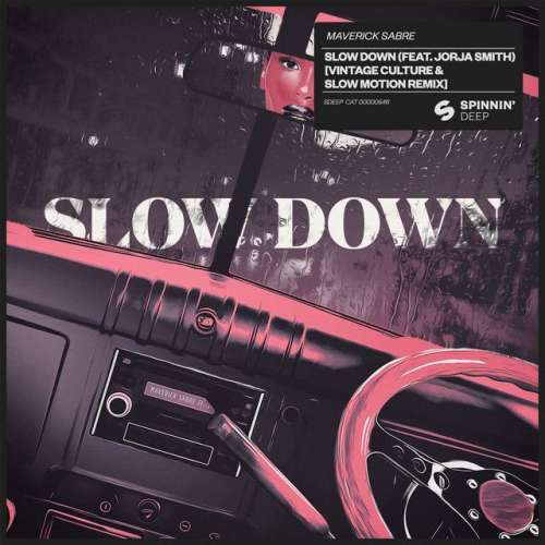 Slow Down (feat. Jorja Smith) - Vintage Culture & Slow Motion Remix